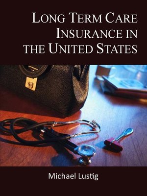 cover image of Long Term Care Insurance in the United States